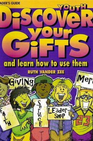 Cover of Discover Your Gifts Youth Leader's Guide