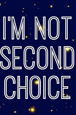 Book cover for I'm not second choice