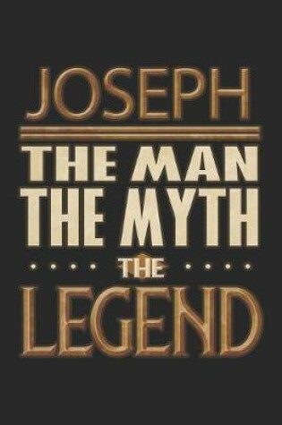 Cover of Joseph The Man The Myth The Legend