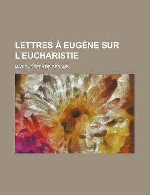Book cover for Lettres a Eugene Sur L'Eucharistie