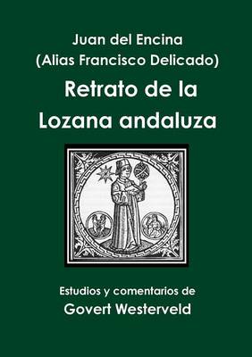 Book cover for Juan del Encina (alias Francisco Delicado) Retrato de la Lozana andaluza