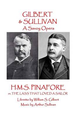 Book cover for W.S. Gilbert & Arthur Sullivan - H.M.S. Pinafore