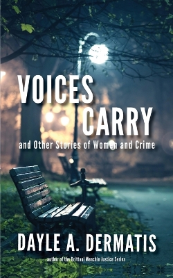 Book cover for Voices Carry and Other Stories of Women and Crime