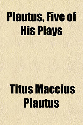 Book cover for Plautus, Five of His Plays