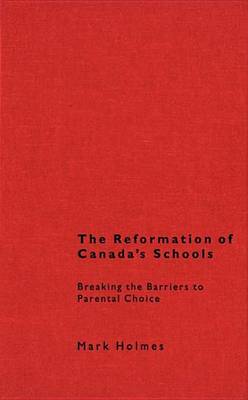 Book cover for The Reformation of Canada's Schools