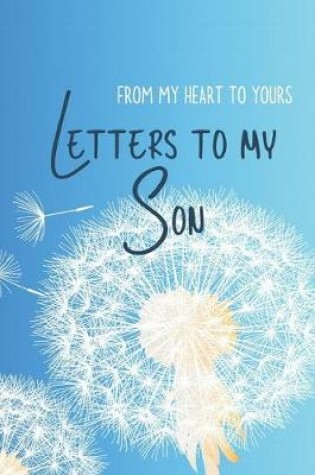 Cover of Letters to my Son Journal-Mother/Father Son Journal Appreciation Gift-Lined Notebook To Write In-6"x9" 120 Pages Book 6