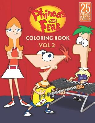 Cover of Phineas And Ferb Coloring Book Vol2