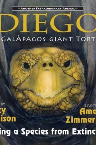 Cover of Diego, the Galápagos Giant Tortoise
