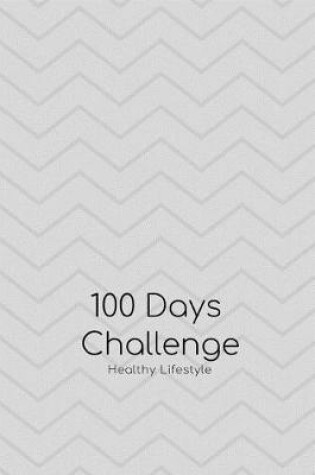 Cover of 100 Days Weight Loss Exercise Diary Journal