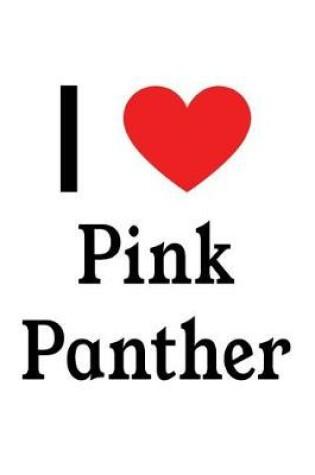 Cover of I Love Pink Panther