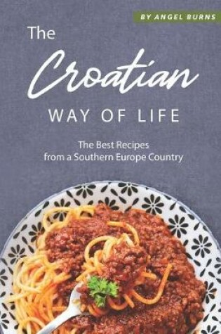 Cover of The Croatian Way of Life