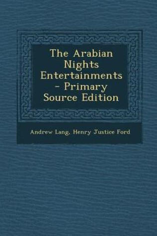 Cover of The Arabian Nights Entertainments - Primary Source Edition