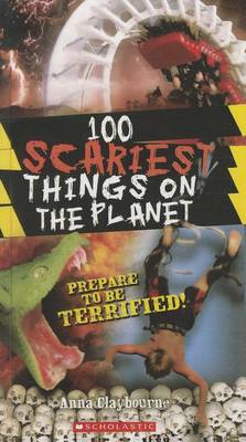 Book cover for 100 Scariest Things on the Planet