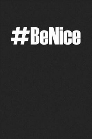 Cover of Hashtag Be Nice