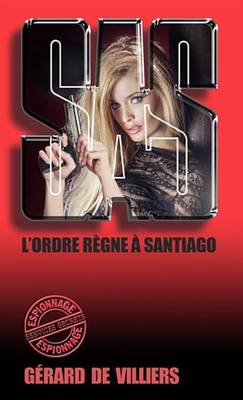 Book cover for SAS 39 L'Ordre Regne a Santiago