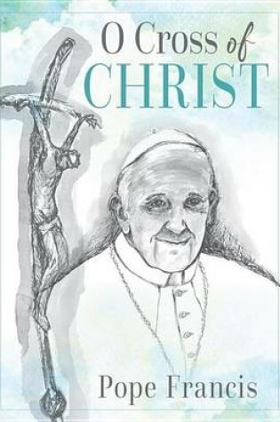 Cover of O Cross of Christ