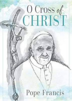 Book cover for O Cross of Christ