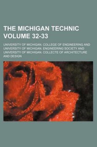 Cover of The Michigan Technic Volume 32-33
