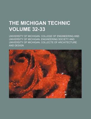 Book cover for The Michigan Technic Volume 32-33