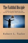 Book cover for The Faithful Disciple