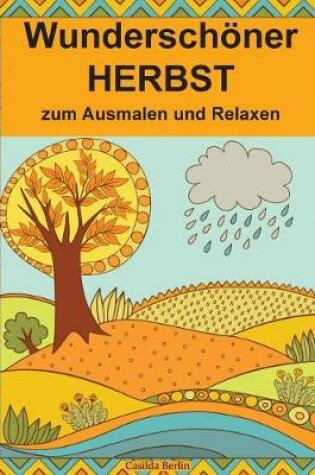 Cover of Wunderschöner Herbst zum Ausmalen und Relaxen