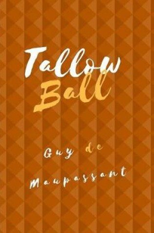 Cover of Tallow Ball