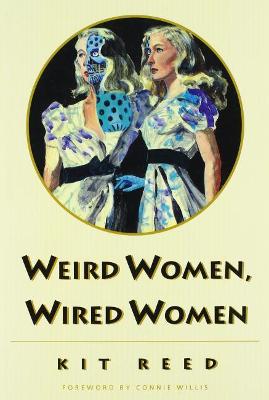 Book cover for Weird Women, Wired Women
