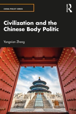 Cover of Civilization and the Chinese Body Politic