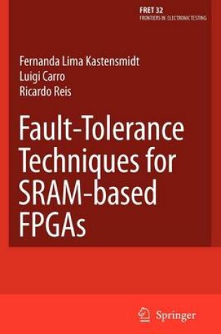 Cover of Fault-Tolerance Techniques for Sram-Based FPGAs