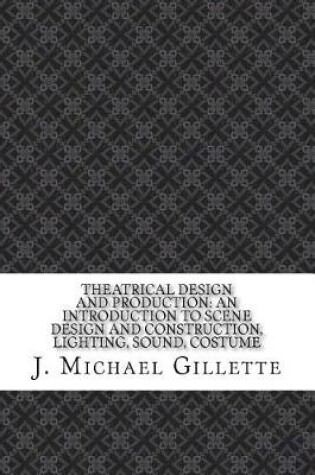 Cover of Theatrical Design and Production