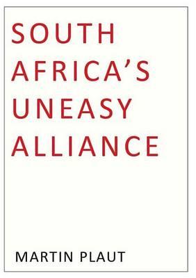 Book cover for South Africa's Uneasy Alliance