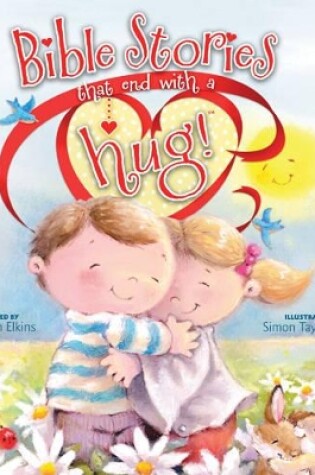 Cover of Bible Stories That End With A Hug!
