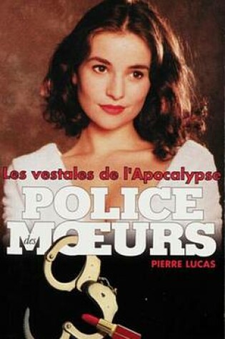 Cover of Police Des Moeurs N135 Les Vestales de L'Apocalypse