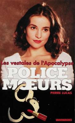 Book cover for Police Des Moeurs N135 Les Vestales de L'Apocalypse