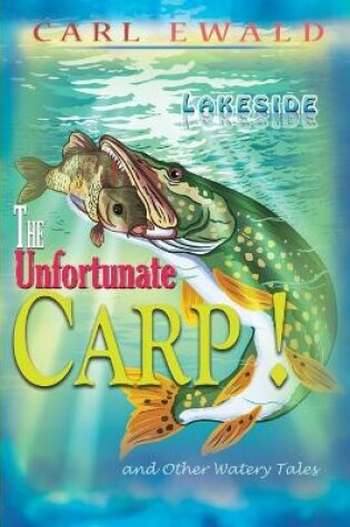 Cover of The Unfortunate Carp! and Other Watery Tales