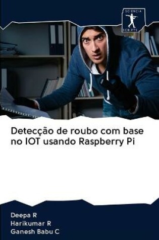 Cover of Deteccao de roubo com base no IOT usando Raspberry Pi