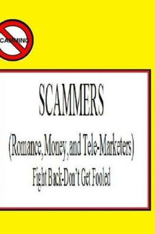 Cover of SCAMMERS (Romance, Money, & Telemarketers)