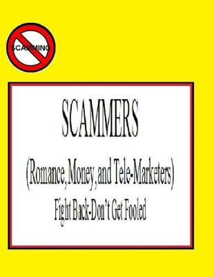 Book cover for SCAMMERS (Romance, Money, & Telemarketers)