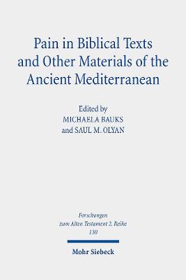 Cover of Pain in Biblical Texts and Other Materials of the Ancient Mediterranean