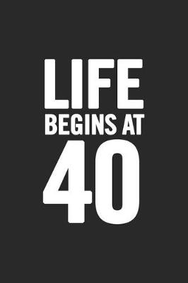 Book cover for Life Begins at 40