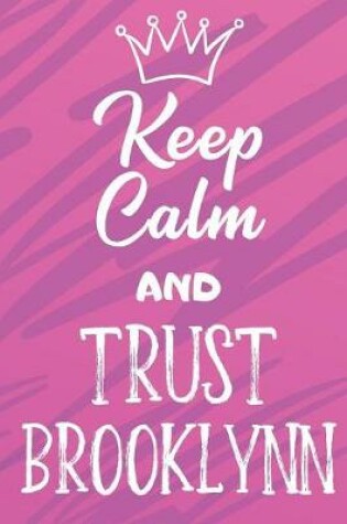Cover of Keep Calm And Trust Brooklynn