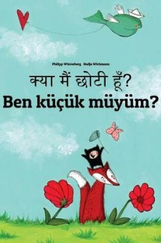 Cover of Kya maim choti hum? Ben küçük müyüm?