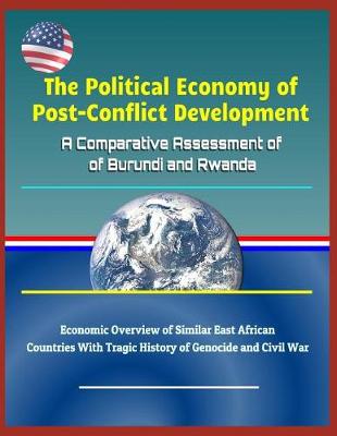 Book cover for The Political Economy of Post-Conflict Development