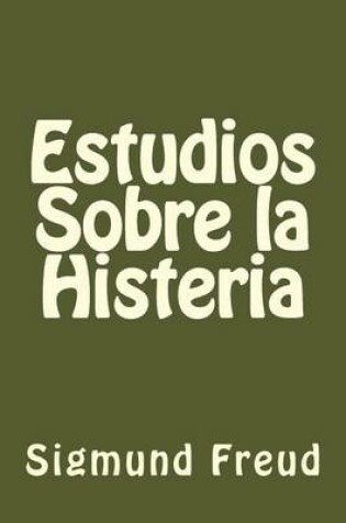 Cover of Estudios Sobre La Histeria (Spanish Edition)