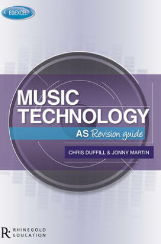 Cover of Edexcel AS Music Technology Revision Guide