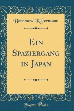 Cover of Ein Spaziergang in Japan (Classic Reprint)