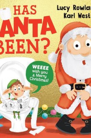 Cover of Has Santa Been? (PB)