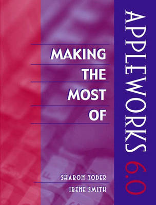 Book cover for Making the Most of AppleWorks