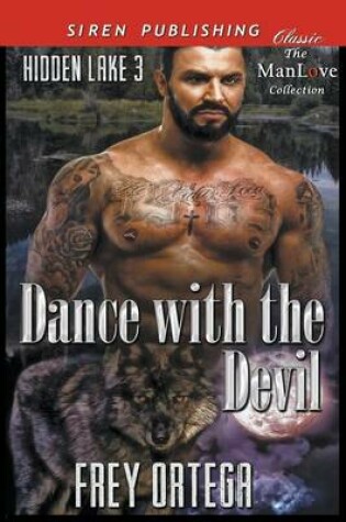 Cover of Dance with the Devil [Hidden Lake 3] (Siren Publishing Classic Manlove)