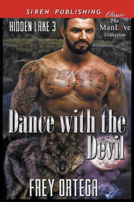 Book cover for Dance with the Devil [Hidden Lake 3] (Siren Publishing Classic Manlove)